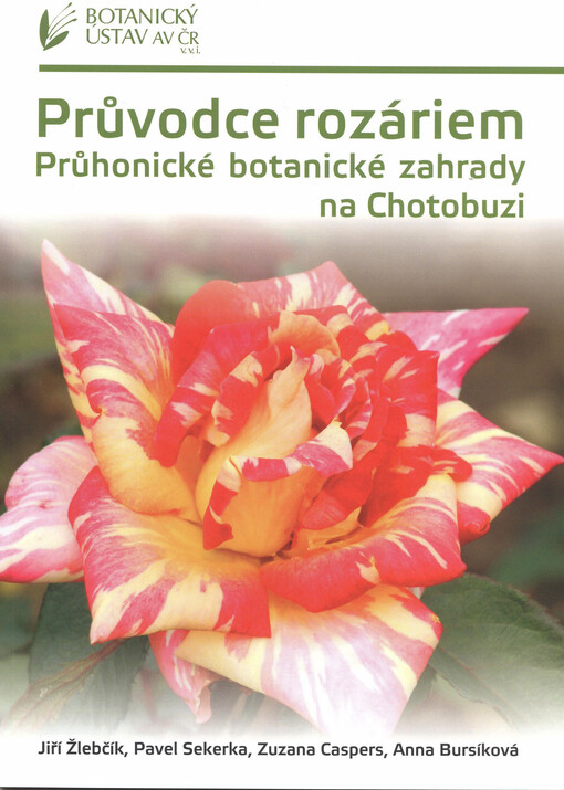 Průvodce rozáriem Průhonické botanické zahrady na Chotobuzi