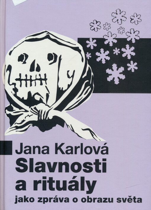 Slavnosti a rituály jako zpráva o obrazu světa