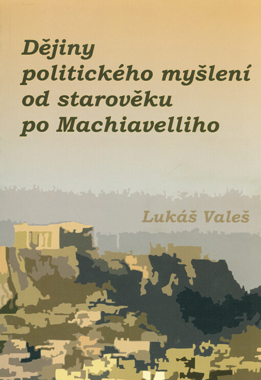 Dějiny politického myšlení od starověku po Machiavelliho