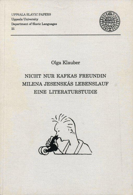 Nicht nur Kafkas Freundin Milena Jesenskás Lebenslauf eine Literaturstudie