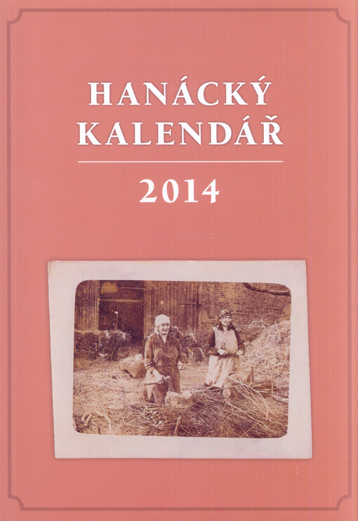 Hanácký kalendář ... : čtení pro zábavu a poučení
