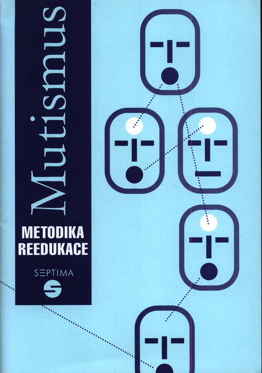 Mutismus : metodika reedukace