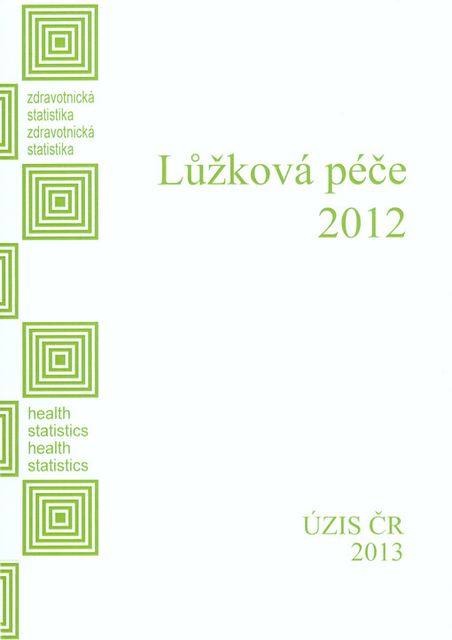 Zdravotnická statistika. Lůžková péče ...