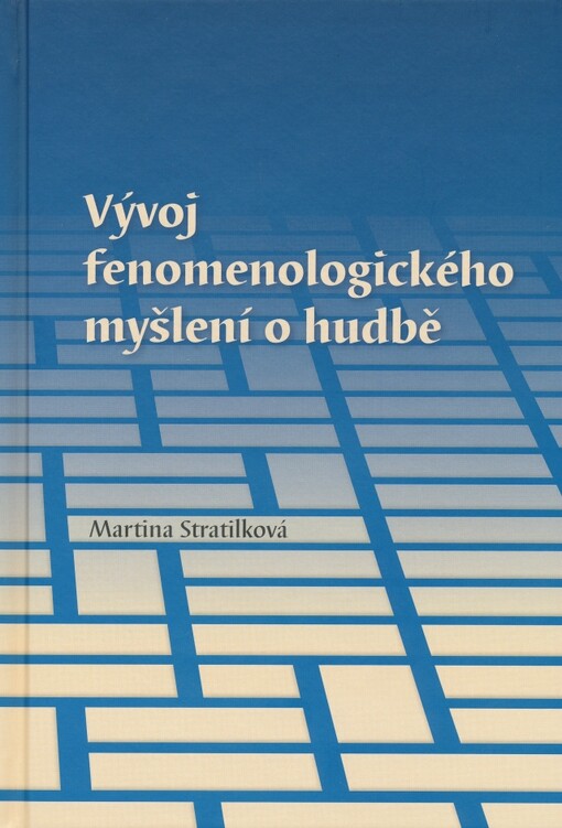 Vývoj fenomenologického myšlení o hudbě
