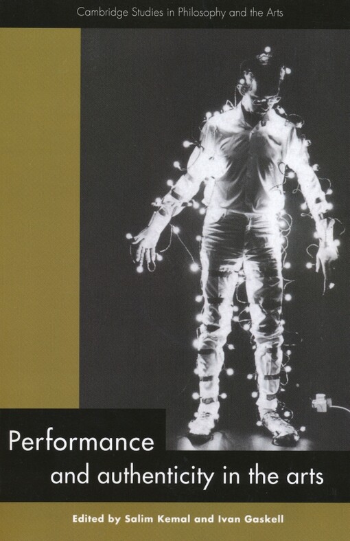 Performance and authenticity in the arts