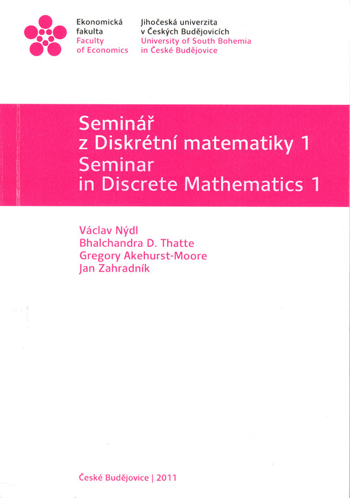 Seminář z Diskrétní matematiky 1 :bilingvní text = Seminar in Discrete Mathematics 1 : bilingual text