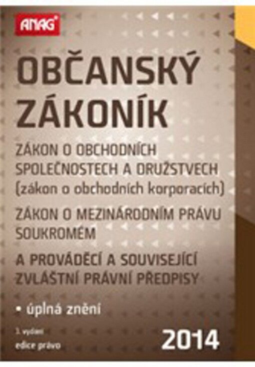 Občanský zákoník, zákon o obchodních společnostech a družstvech (zákon o obchodních korporacích), zákon o mezinárodním právu soukromém a prováděcí a související zvláštní právní předpisy 2014