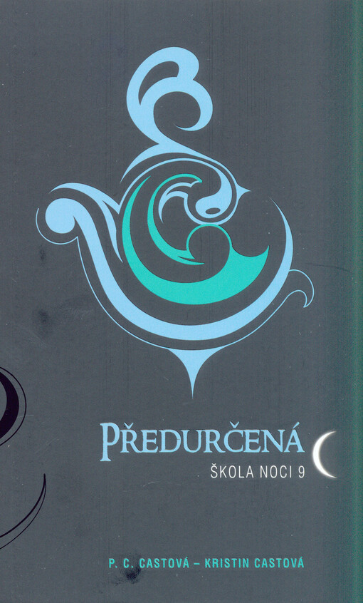 Škola noci.9,Předurčená