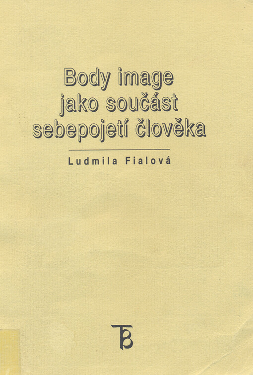 Body image jako součást sebepojetí člověka