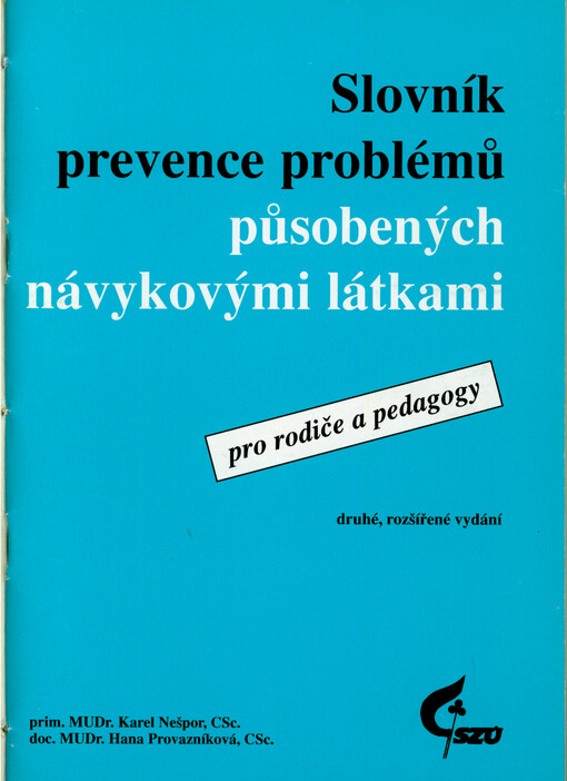 Slovník prevence problémů působených návykovými látkami :pro rodiče a pedagogy