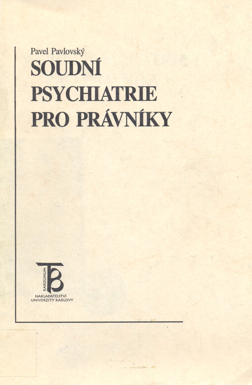 Soudní psychiatrie pro právníky, 1. vyd.