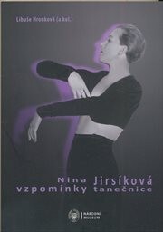 Nina Jirsíková: Vzpomínky tanečnice