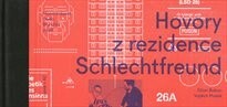 Hovory z rezidence Schlechtfreund