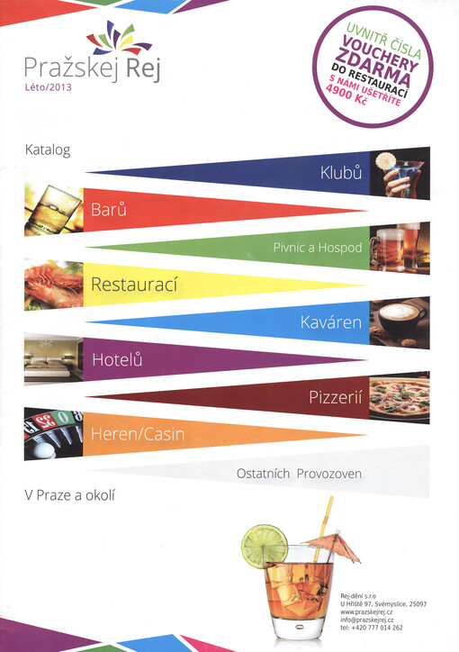 Pražskej rej :katalog klubů, barů, pivnic a hospod, restaurací, kaváren, hotelů, pizzerií, heren/casin, ostatních provozoven v Praze a okolí