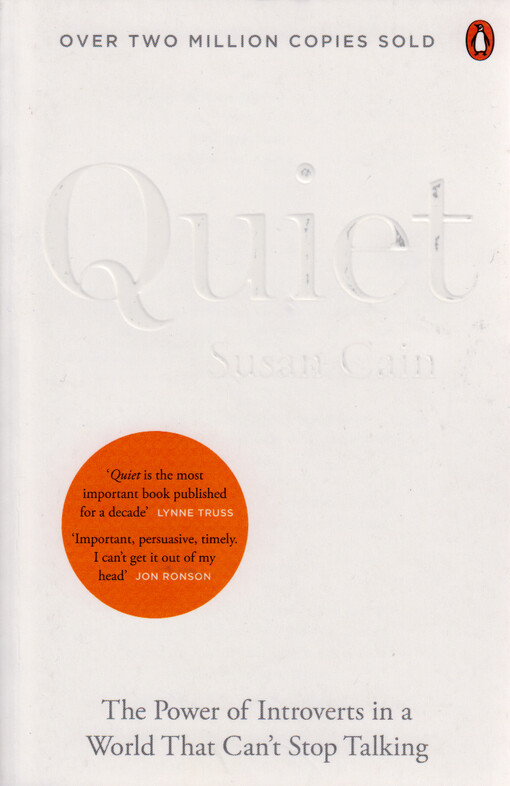 Quiet : the power of introverts in a world that can't stop talking