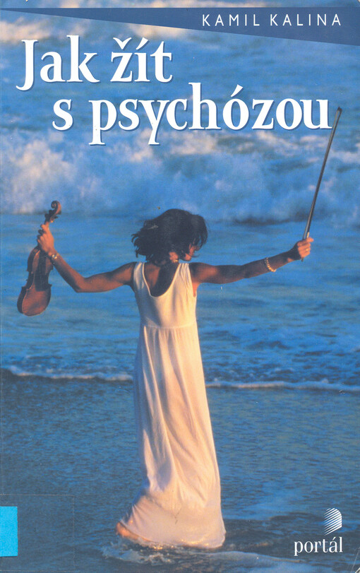 Jak žít s psychózou?