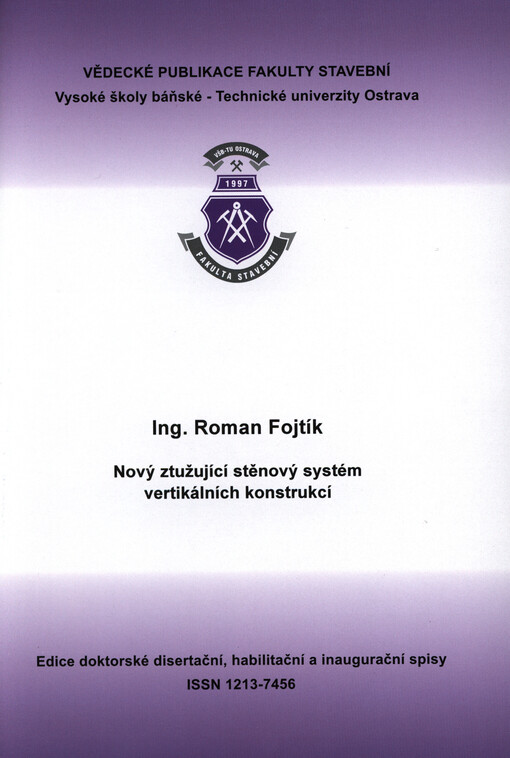 Nový ztužující stěnový systém vertikálních konstrukcí :autoreferát k disertační práci