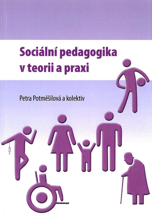 Sociální pedagogika v teorii a praxi    