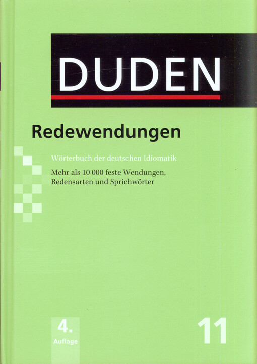 Redewendungen :Wörterbuch der deutschen Idiomatik