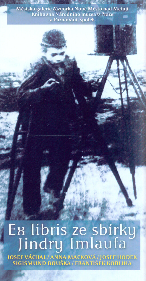 Ex libris ze sbírky Jindry Imlaufa :Josef Váchal, Anna Macková, Josef Hodek, Sigismund Bouška, František Kobliha