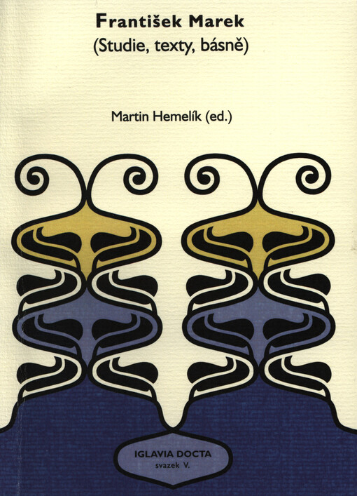František Marek : (studie, texty, básně)   