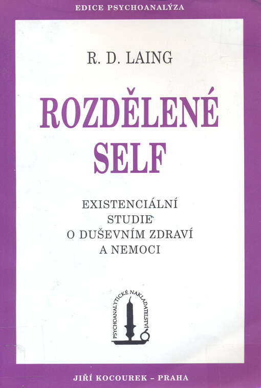 Rozdělené self: existenciální studie o duševním zdraví a nemoci