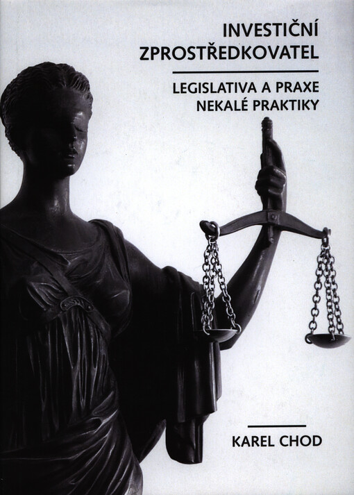 Investiční zprostředkovatel :legislativa a praxe, nekalé praktiky
