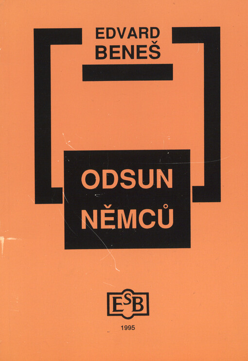 Odsun Němců: výbor z Pamětí a projevů doplněný edičními přílohami