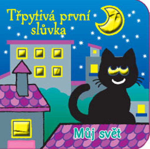 Třpytivá první slůvka - Můj svět
