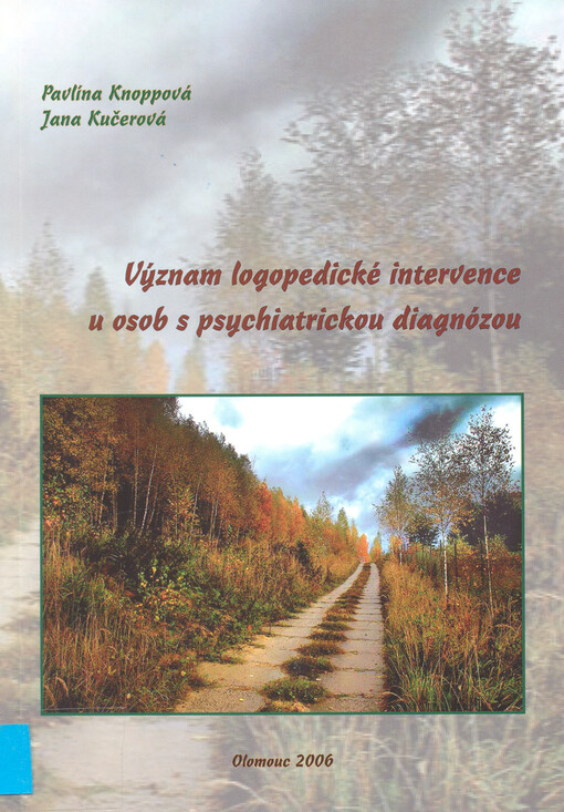 Význam logopedické intervence u osob s psychiatrickou diagnózou