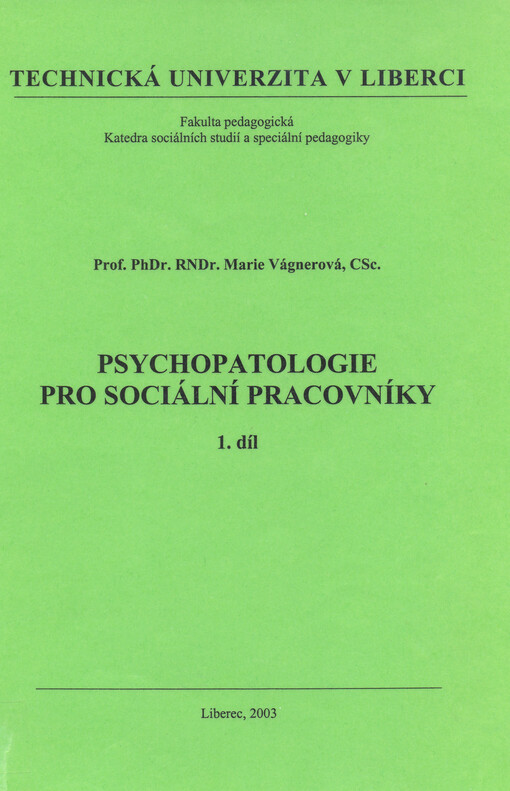 Psychopatologie pro sociální pracovníky, 1. díl