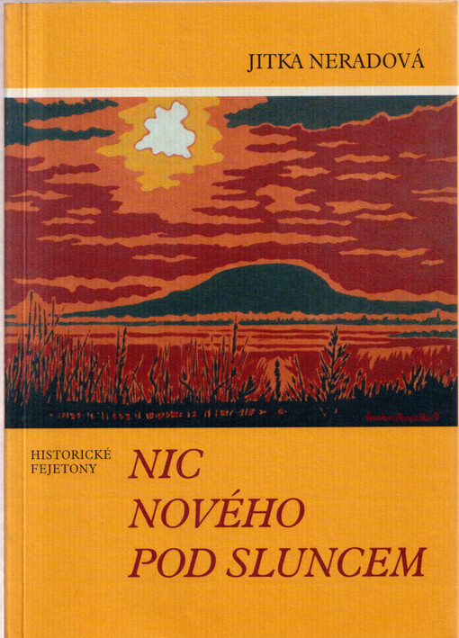 Nic nového pod sluncem : historické fejetony