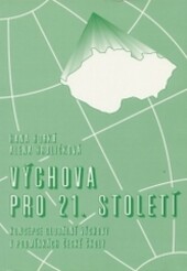 Výchova pro 21. století : koncepce globální výchovy v podmínkách české školy
