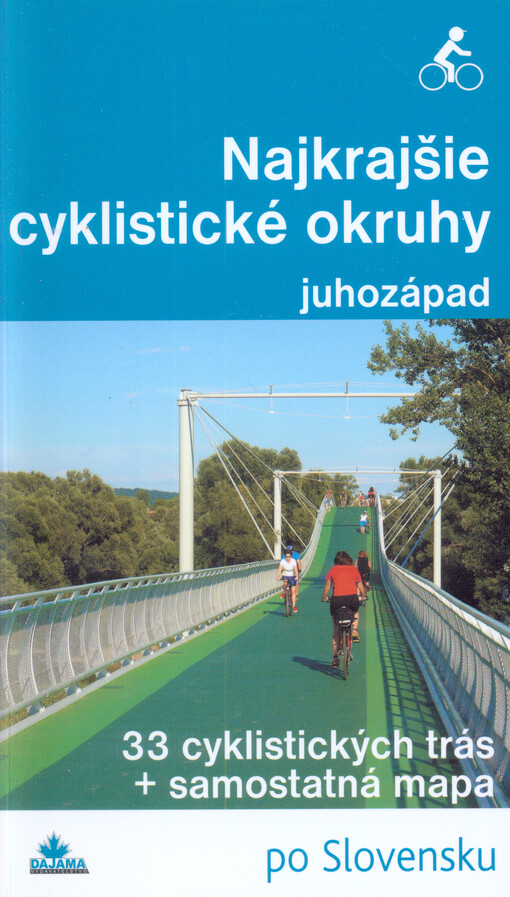 Najkrajšie cyklistické okruhy :juhozápad