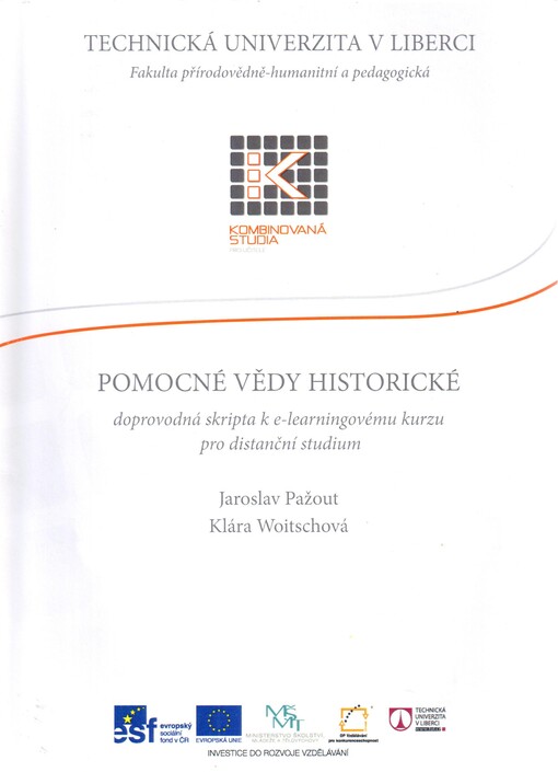 Pomocné vědy historické :doprovodná skripta k e-learningovému kurzu pro distanční studium