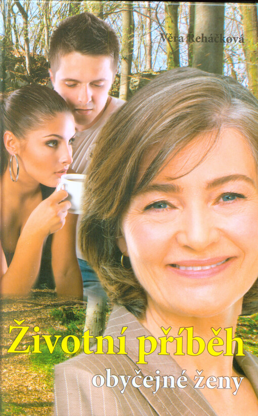 Životní příběh obyčejné ženy