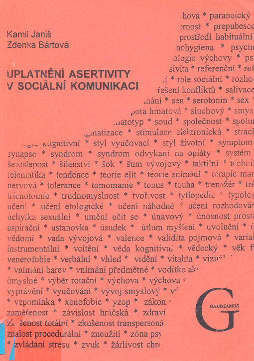 Uplatnění asertivity v sociální komunikaci : nahlédnutí do problematiky komunikace : studijní materiál