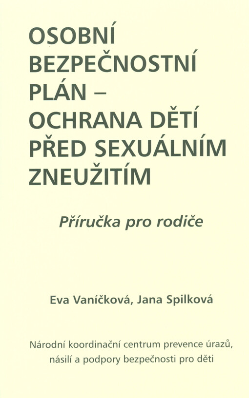Osobní bezpečnostní plán - ochrana dětí před sexuálním zneužitím :příručka pro rodiče