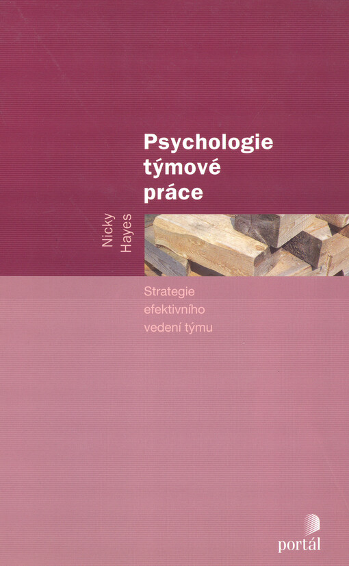 Psychologie týmové práce: strategie efektivního vedení týmů