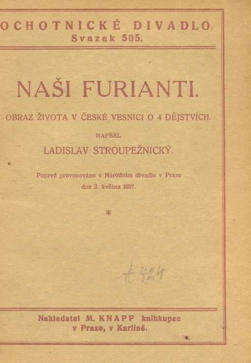 Naši furianti :obraz života v české vesnici o 4 dějstvích