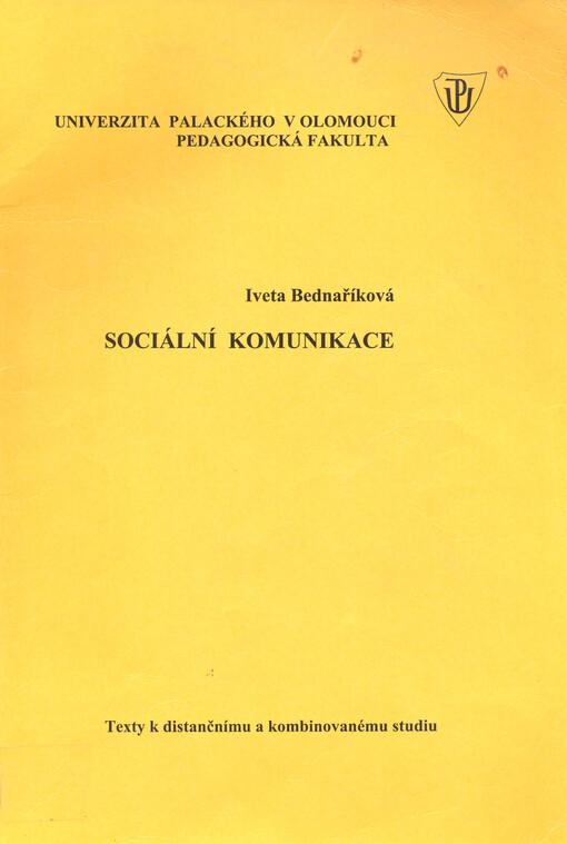 Sociální komunikace : [texty k distančnímu a kombinovanému studiu]