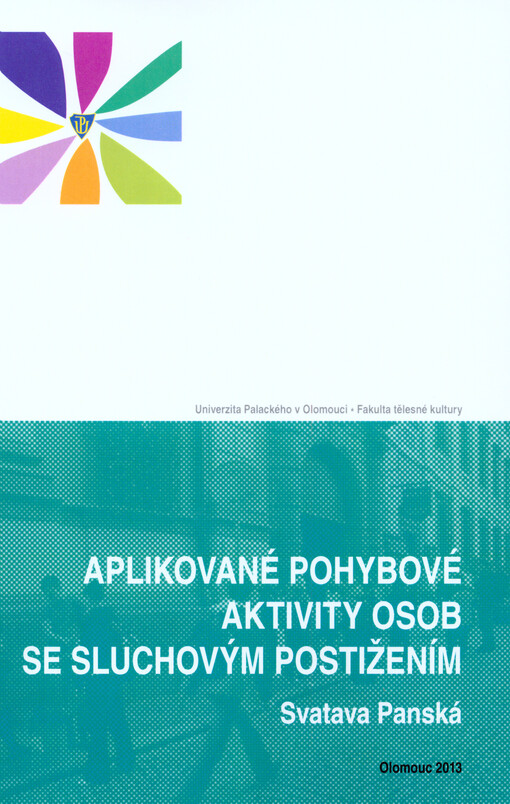 Aplikované pohybové aktivity osob se sluchovým postižením