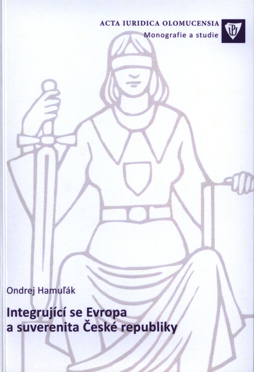 Integrující se Evropa a suverenita České republiky