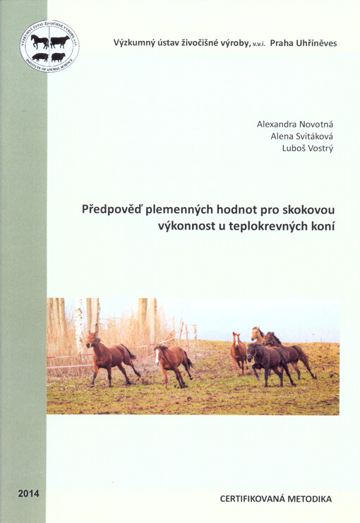 Předpověď plemenných hodnot pro skokovou výkonnost u teplokrevných koní :certifikovaná metodika