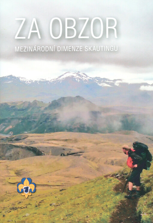 Za obzor :mezinárodní dimenze skautingu