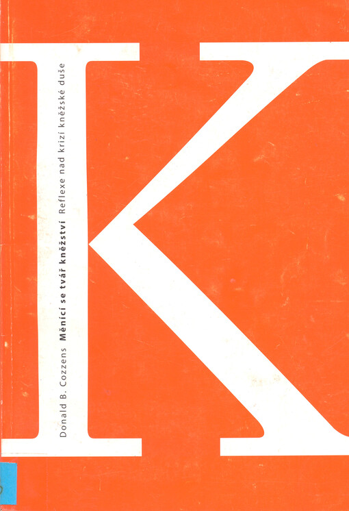 Měnící se tvář kněžství: reflexe nad krizí kněžské duše