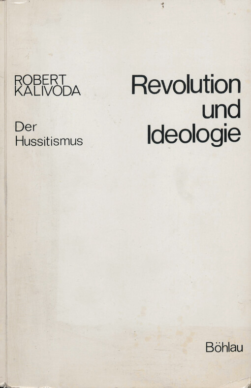 Revolution und Ideologie :der Hussitismus