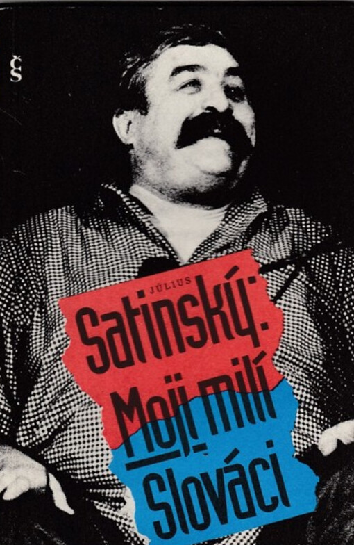 Moji milí Slováci : dopisy rodákům o nebezpečích, která jim hrozí