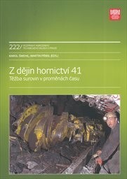 Těžba surovin v proměnách času
