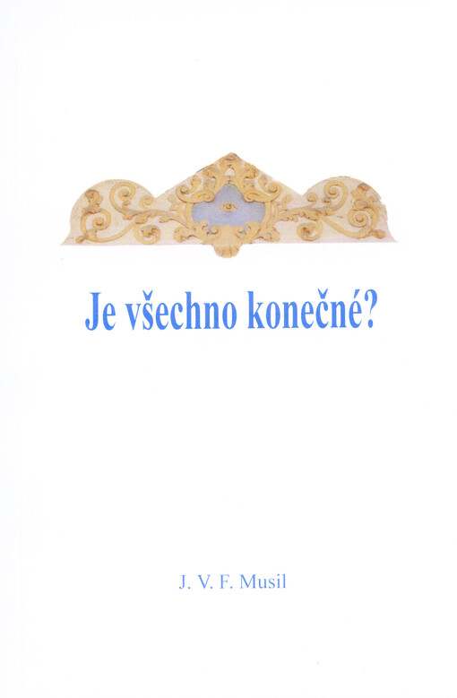 Je všechno konečné? :sbírka náhledů